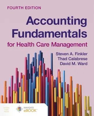 Základy účtovníctva pre manažment zdravotníctva - Accounting Fundamentals for Health Care Management
