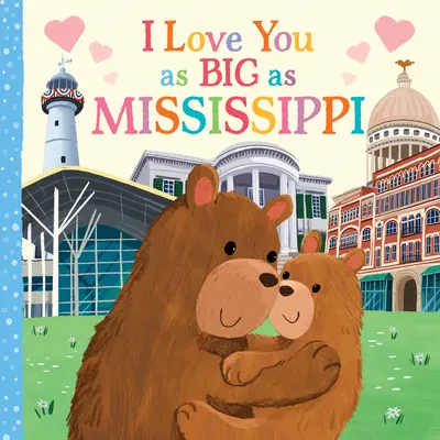 Milujem ťa tak veľkú ako Mississippi - I Love You as Big as Mississippi