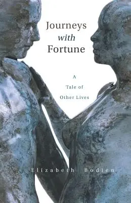 Cesty so šťastím: Príbeh iných životov - Journeys with Fortune: A Tale of Other Lives