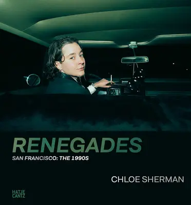 Chloe Shermanová: Chromerová: Odpadlíci: San Francisco: Deväťdesiate roky - Chloe Sherman: Renegades: San Francisco: The 1990s