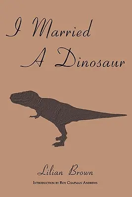 Vzala som si dinosaura - I Married A Dinosaur