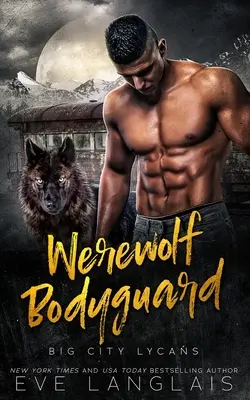 Vlkodlak Bodyguard - Werewolf Bodyguard