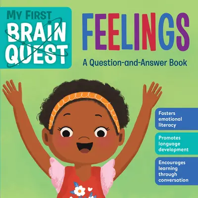 Moja prvá mozgová úloha: Pocity: Knižka otázok a odpovedí - My First Brain Quest: Feelings: A Question-And-Answer Book
