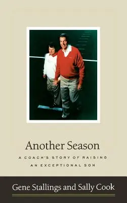 Ďalšia sezóna: Príbeh trénera o výchove výnimočného syna - Another Season: A Coach's Story of Raising an Exceptional Son