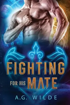 Boj o jeho partnerku - Fighting For His Mate