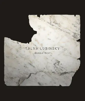 Talya Lubinsky: Mramorový prach - Talya Lubinsky: Marble Dust
