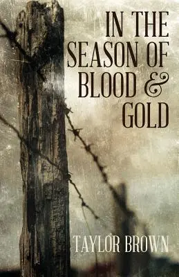 V období krvi a zlata - In the Season of Blood and Gold