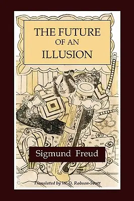 Budúcnosť ilúzie - The Future of an Illusion