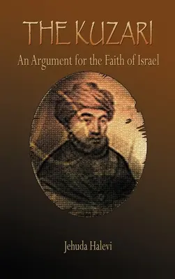 Kuzari: Argument pre vieru Izraela - The Kuzari: An Argument for the Faith of Israel