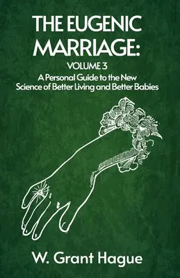 Eugenické manželstvo III. diel - The Eugenic Marriage Volume III