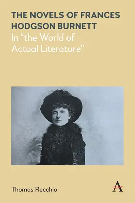 Romány Frances Hodgson Burnettovej: Vo svete skutočnej literatúry - The Novels of Frances Hodgson Burnett: In the World of Actual Literature