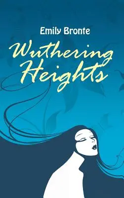 Búrlivé výšiny - Wuthering Heights