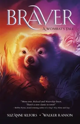 Odvážnejší: Príbeh vombata - Braver: A Wombat's Tale