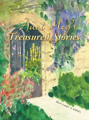 Cenné príbehy tety Meg - Aunt Meg's Treasured Stories