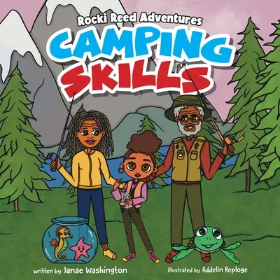 Rocki Reed Adventures Tábornícke zručnosti - Rocki Reed Adventures Camping Skills