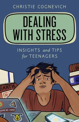 Ako sa vyrovnať so stresom: Stres a jeho riešenie: Poznatky a tipy pre tínedžerov - Dealing with Stress: Insights and Tips for Teenagers
