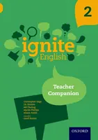 Ignite angličtinu: Teacher Companion 2 - Ignite English: Teacher Companion 2