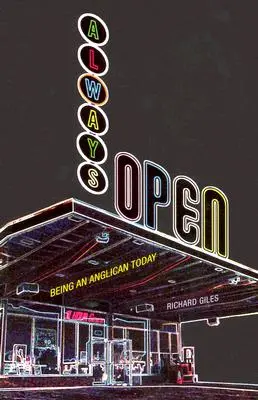 Vždy otvorené: Byť anglikánom dnes - Always Open: Being an Anglican Today
