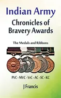 Indická armáda: Medaily a stužky - Indian Army: The Medals and Ribbons