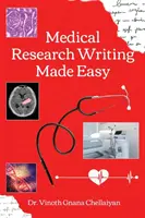 Jednoduché písanie lekárskeho výskumu - postupný sprievodca písaním výskumu - Medical Research Writing Made Easy - A stepwise guide for research writing