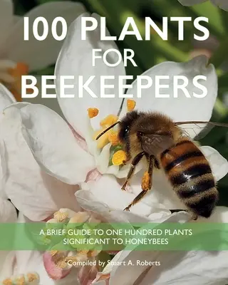 100 rastlín pre včelárov - 100 Plants for Beekeepers