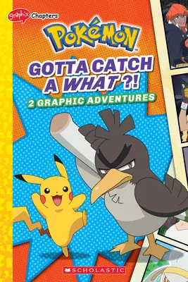Musím chytiť čo!? (Pokmoni: Grafické kapitoly) - Gotta Catch a What!? (Pokmon: Graphix Chapters)