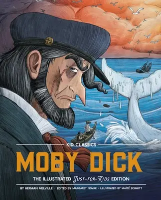 Moby Dick - Kid Classics: Klasické vydanie upravené pre deti! (Kid Classic #3) - Moby Dick - Kid Classics: The Classic Edition Reimagined Just-For-Kids! (Kid Classic #3)