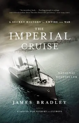 Imperial Cruise: Tajné dejiny impéria a vojny - Imperial Cruise: A Secret History of Empire and War