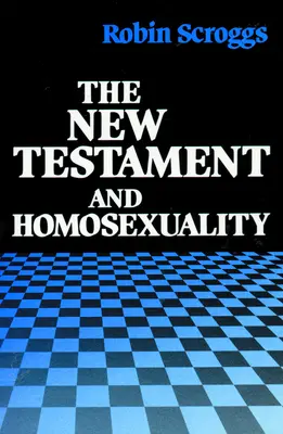 Nový zákon a homosexualita: Súčasné kontexty pre súčasnú diskusiu - The New Testament and Homosexuality: Contextual Background for Contemporary Debate