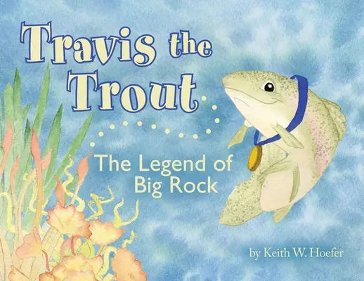 Pstruh Travis: Legenda o Veľkej skale - Travis the Trout: The Legend of Big Rock