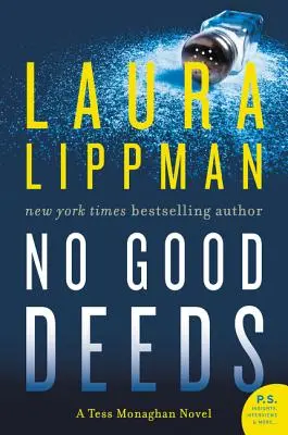 Žiadne dobré skutky: A Tess Monaghan Novel - No Good Deeds: A Tess Monaghan Novel