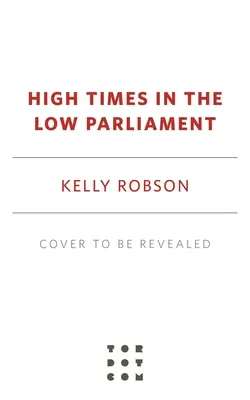 Vysoké časy v nízkom parlamente - High Times in the Low Parliament