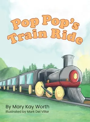 Pop Popova jazda vlakom - Pop Pop's Train Ride
