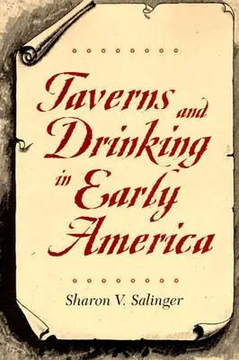 Krčmy a pitie v ranej Amerike - Taverns and Drinking in Early America