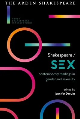 Shakespeare / Sex: Súčasné čítanie o rode a sexualite - Shakespeare / Sex: Contemporary Readings in Gender and Sexuality