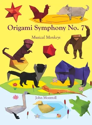 Origami symfónia č. 7: Hudobné opice - Origami Symphony No. 7: Musical Monkeys
