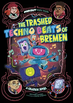 The Trashed Techno Beats of Bremen: Grafický román - The Trashed Techno Beats of Bremen: A Graphic Novel