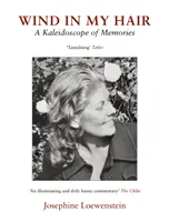 Vietor vo vlasoch - kaleidoskop spomienok - Wind in My Hair - A Kaleidoscope of Memories