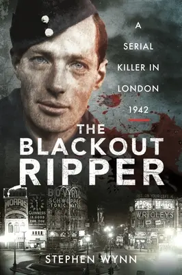 Rozparovač Blackout: Sériový vrah v Londýne 1942 - The Blackout Ripper: A Serial Killer in London 1942