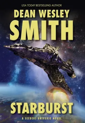Hviezdny výbuch: A Seeders Universe Novel - Starburst: A Seeders Universe Novel