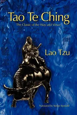 Tao Te ťing: Klasika cesty a cnosti - Tao Te Ching: The Classic of the Way and Virtue