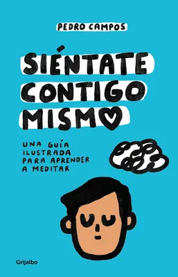 Sintate Contigo Mismo / Sadni si sám so sebou - Sintate Contigo Mismo / Sit with Yourself