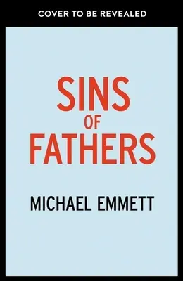Hriechy otcov - Veľkolepý únik z kriminálnej, temnej minulosti - Sins of Fathers - A Spectacular Break from a Criminal, Dark Past