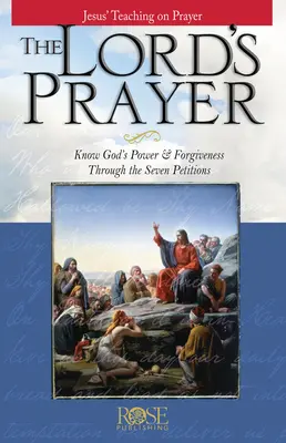 Modlitba Pána: Ježišovo učenie o modlitbe - The Lord's Prayer: Jesus' Teaching on Prayer
