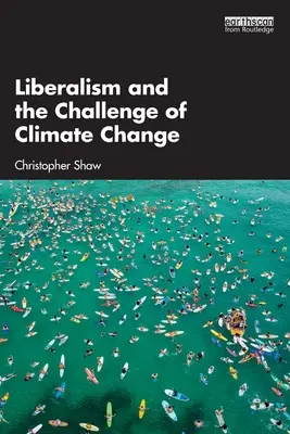 Liberalizmus a výzva zmeny klímy - Liberalism and the Challenge of Climate Change