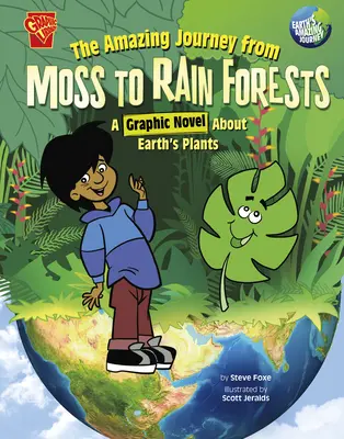 Úžasná cesta od machov k dažďovým pralesom: Grafický román o rastlinách na Zemi - The Amazing Journey from Moss to Rain Forests: A Graphic Novel about Earth's Plants