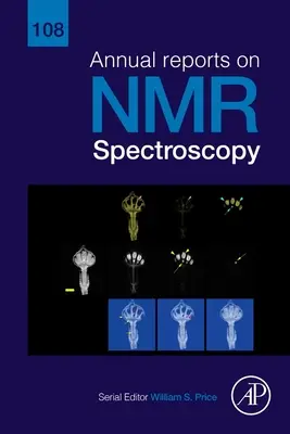 Výročné správy o NMR spektroskopii: Zväzok 108 - Annual Reports on NMR Spectroscopy: Volume 108