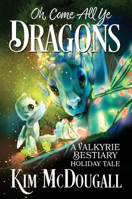 Ó, príďte všetci draci - Oh, Come All Ye Dragons