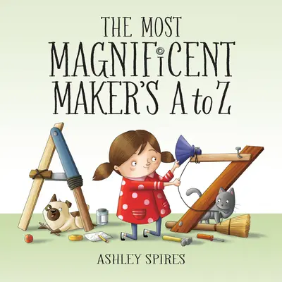 Najveľkolepejší tvorca od A po Z - The Most Magnificent Maker's A to Z