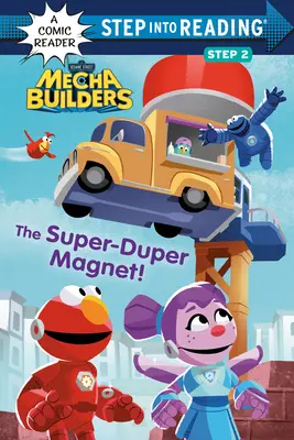Super-duper magnet! (Sesame Street Mecha Builders) - The Super-Duper Magnet! (Sesame Street Mecha Builders)